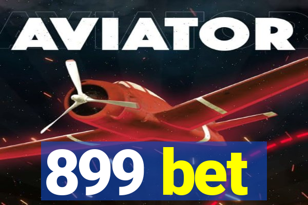 899 bet